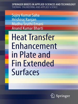 cover image of Heat Transfer Enhancement in Plate and Fin Extended Surfaces